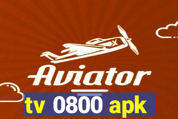 tv 0800 apk